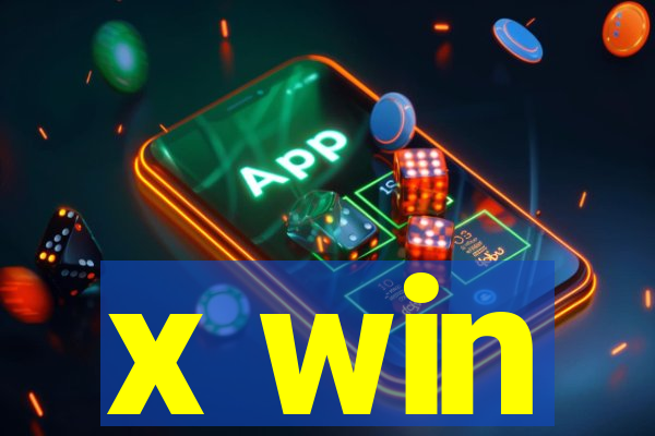 x win